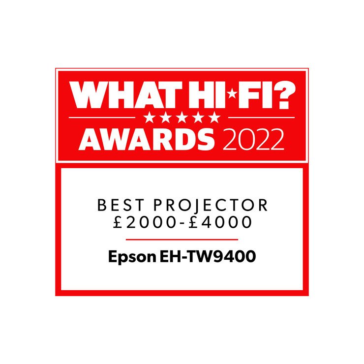 EPSON EH-TW9400 What HiFi Best Projector £2000 to £4000